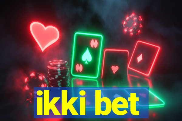 ikki bet